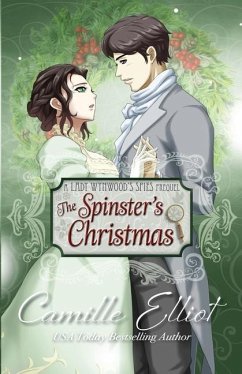 The Spinster's Christmas (illustrated edition) - Elliot, Camille