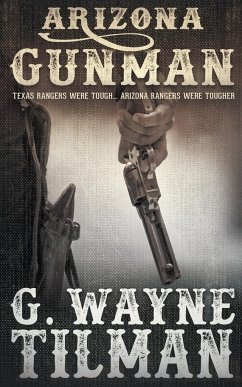 Arizona Gunman - Tilman, G. Wayne