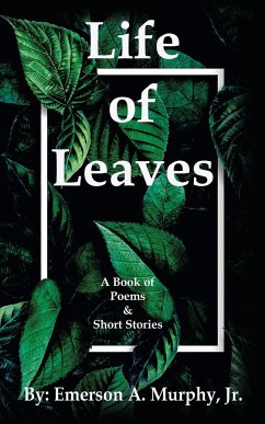 Life of Leaves - Murphy Jr., Emerson A.