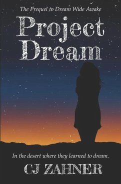 Project Dream: The Prequel to Dream Wide Awake - Zahner, Cj