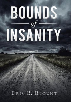 Bounds of Insanity - Blount, Eris B.