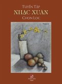 Tuy&#7875;n T&#7853;p Nh&#7841;c Xuân Ch&#7885;n L&#7885;c (hard cover)