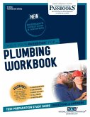 Plumbing Workbook (W-3160): Passbooks Study Guide Volume 3160