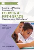 Reading and Writing Instruction for Fourth- And Fifth-Grade Classrooms in a PLC at Work(r)