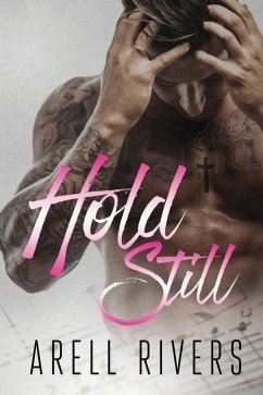 Hold Still - Rivers, Arell
