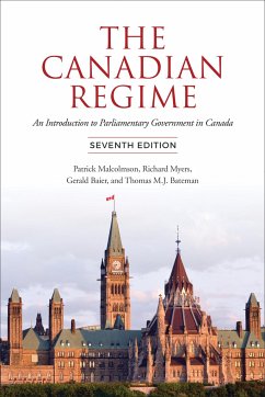 The Canadian Regime - Malcolmson, Patrick; Myers, Richard; Baier, Gerald; Bateman, Tom