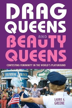 Drag Queens and Beauty Queens - Greene, Laurie