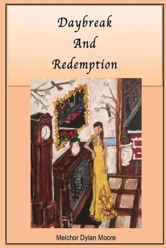 Daybreak and Redemption - Moore, Melchor