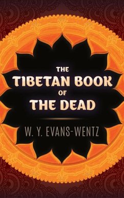 The Tibetan Book of the Dead - Evans-Wentz, W. Y.