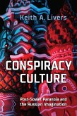 Conspiracy Culture: Post-Soviet Paranoia and the Russian Imagination