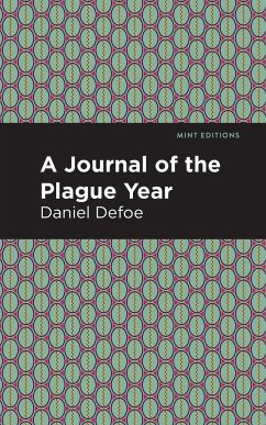 A Journal of the Plague Year - Defoe, Daniel