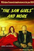 &quote;THE 3AM GIRLS&quote; AND MORE