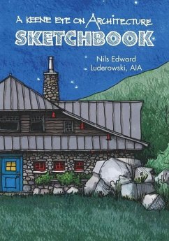 A Keene Eye on Architecture: Sketchbook