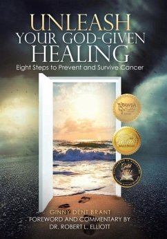 Unleash Your God-Given Healing - Brant, Ginny Dent