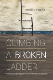 Climbing a Broken Ladder