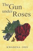The Gun under Roses