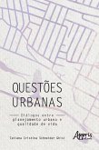 Questões Urbanas: Diálogos entre Planejamento Urbano e Qualidade de Vida (eBook, ePUB)
