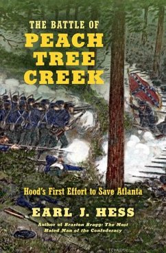 The Battle of Peach Tree Creek - Hess, Earl J