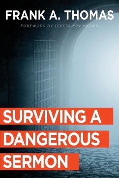 Surviving a Dangerous Sermon - Thomas, Frank A