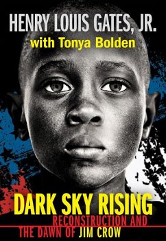 Dark Sky Rising: Reconstruction and the Dawn of Jim Crow (Scholastic Focus) - Gates Jr, Henry Louis
