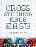 Cross Stitching Made Easy