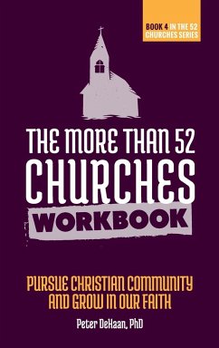 The More Than 52 Churches Workbook - DeHaan, Peter