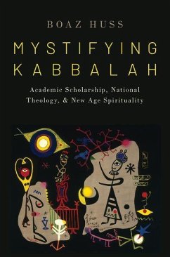 Mystifying Kabbalah - Huss, Boaz