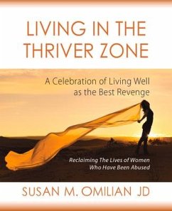 Living in the Thriver Zone - Omilian, Susan M