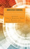 Invested Stayers