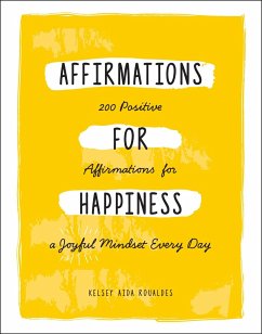 Affirmations for Happiness - Roualdes, Kelsey Aida