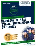Handbook of Real Estate (Hre) (Encyclopedia of Terms) (Ats-5): Passbooks Study Guide Volume 5
