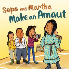 Sapa and Martha Make an Amaut - Ashevak, Shavanna; Jackson, Emily