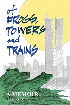 Of Frogs, Towers and Trains - Karn, Jerry