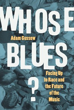 Whose Blues? - Gussow, Adam