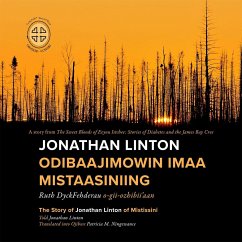 Jonathan Linton Odibaajimowin Imaa Mistaasiniing - Dyckfehderau, Ruth