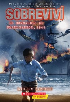 Cover Sobreviví El Bombardeo de Pearl Harbor, 1941 (I Survived the Bombing of Pearl Harbor, 1941)