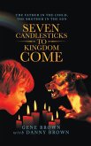 Seven Candlesticks to Kingdom Come