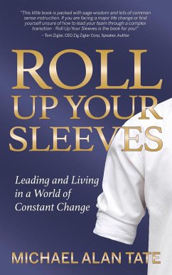 Roll Up Your Sleeves - Tate, Michael Alan