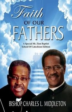Faith of Our Fathers: A Catechism for the Emerging New Breed - Middleton, Charles