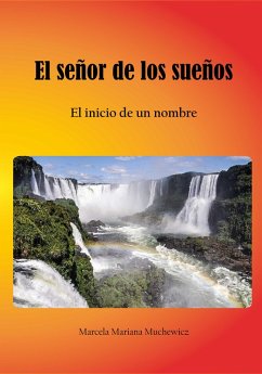 El señor de los sueños (eBook, ePUB) - Muchewicz, Marcela Mariana
