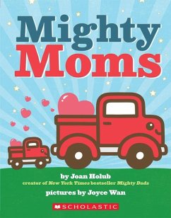 Mighty Moms - Holub, Joan