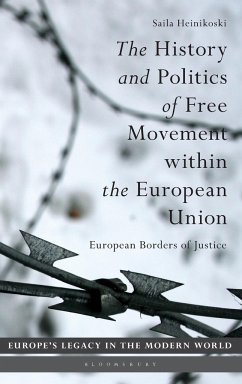 The History and Politics of Free Movement within the European Union - Heinikoski, Saila