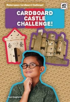 Cardboard Castle Challenge! - Gagliardi, Sue
