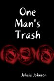 One Man's Trash