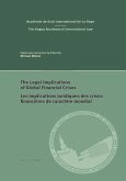 The Legal Implications of Global Financial Crises / Les Implications Juridiques Des Crises Financières de Caractère Mondial