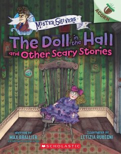 Cover The Doll in the Hall and Other Scary Stories: An Acorn Book (Mister Shivers #3)