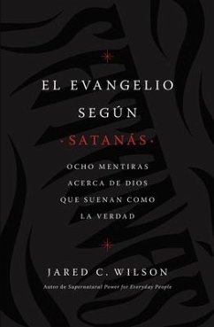 El Evangelio Según Satanás - Wilson, Jared C