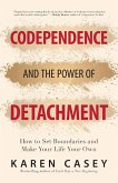 Codependence and the Power of Detachment