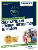 Corrective and Remedial Instruction in Reading (Rce-32): Passbooks Study Guide Volume 32