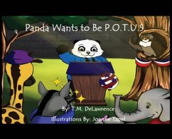 Panda Wants To Be P.O.T.U.S. - Delawrence, T. M.